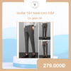 QUẦN TÂY NAM DÁNG HÀN CAO CẤP